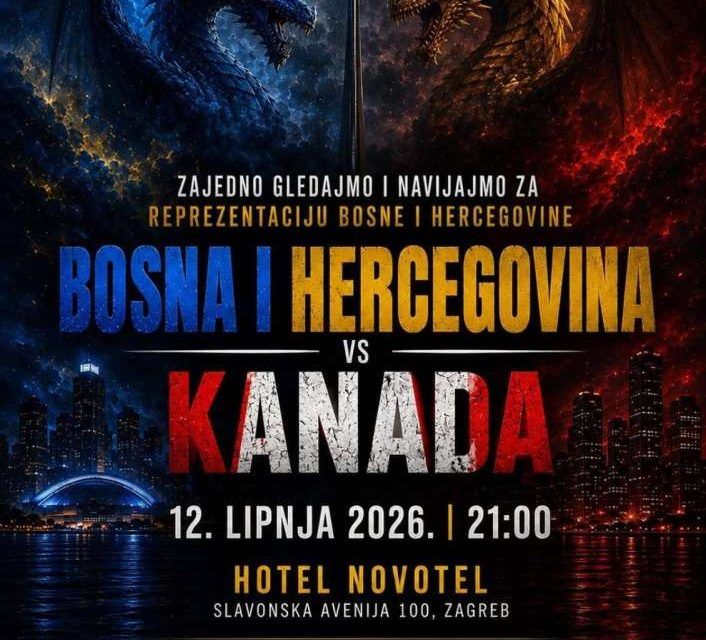 U Zagrebu pripremljeno zajedničko praćenje utakmice Bosna i Hercegovina – Kanada
